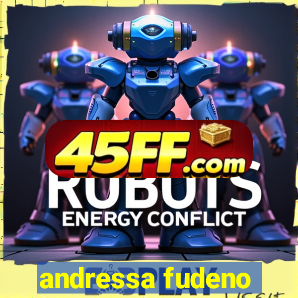 andressa fudeno